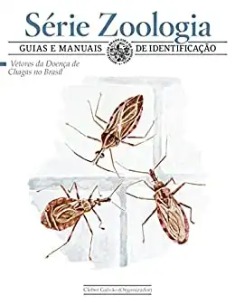 Baixar Vetores da doença de Chagas no Brasil (Zoologia: guias e manuais de identificação) pdf, epub, mobi, eBook