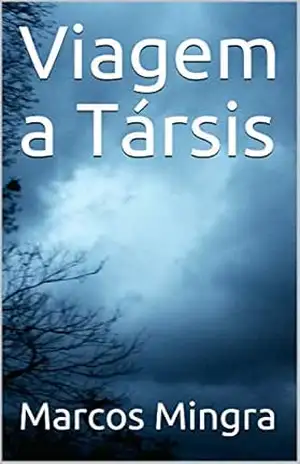 Viagem a Társis – Marcos Mingra Viagem a Társis – Marcos Mingra