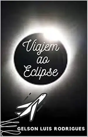 Viagem ao Eclipse – Gelson Rodrigues