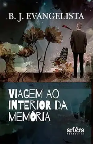 Capa do livro Viagem ao Interior da Memória - B. J. Evangelista