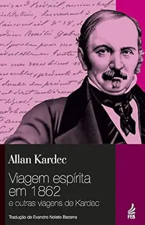 Viagem espírita em 1862 – Allan Kardec