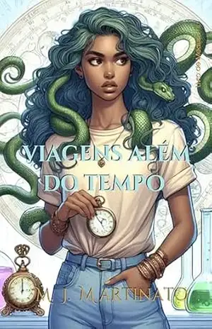 Viagens Além do Tempo: Livro de Medusa II (Crônicas dos Deuses Gregos 2) – M. J.  Martinato