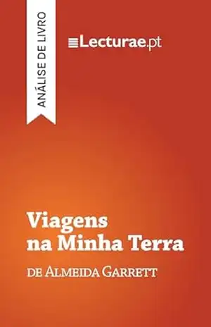 Viagens na Minha Terra — Almeida Garrett (análise de livro) – Tomás Rodrigues