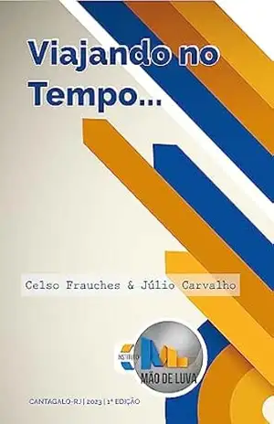 Viajando no Tempo… – Mão de Luva Viajando no Tempo… – Mão de Luva