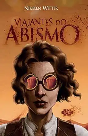 Viajantes do abismo – Nikelen Witter