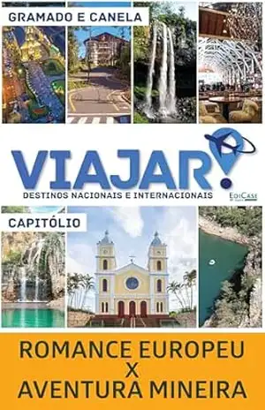 Viajar – Romance Europeu X Aventura Mineira: Gramado, Canela E Capitólio – EdiCase