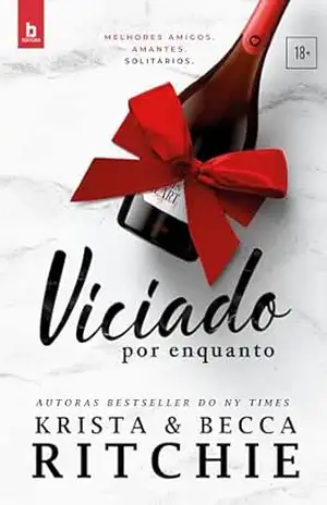 Viciado Por Enquanto: Série Addicted – K.B. Ritchie Viciado Por Enquanto: Série Addicted – K.B. Ritchie