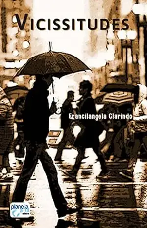 Vicissitudes – Francilangela Clarindo Vicissitudes – Francilangela Clarindo