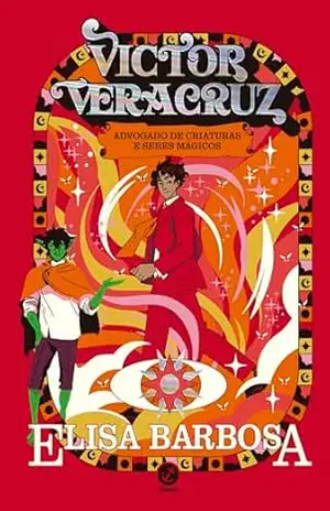 Victor Veracruz: Advogado de criaturas e seres mágicos – Elisa Barbosa Victor Veracruz: Advogado de criaturas e seres mágicos – Elisa Barbosa