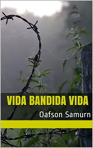 Baixar Vida Bandida Vida: Oafson Samurn pdf, epub, mobi, eBook