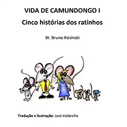 Baixar VIDA DE CAMUNDONGO I: Cinco histórias dos ratinhos pdf, epub, mobi, eBook