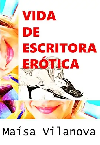 Baixar Vida de escritora erótica pdf, epub, mobi, eBook
