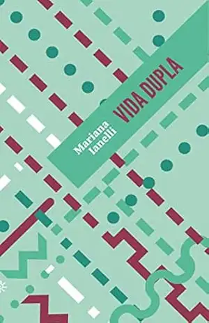 Vida dupla: (Altamente Recomendável FNLIJ 2023 – Categoria Poesia) (Biblioteca Madrinha Lua) – Mariana Ianelli