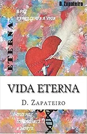 Vida Eterna – D. Zapateiro Vida Eterna – D. Zapateiro