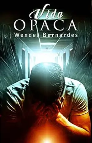 Capa do livro Vida Opaca - Wendel Bernardes