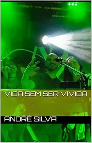 Vida sem ser VIVIDA – André Silva