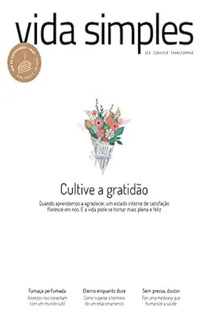 Vida Simples Ed. 242 – Cultive a gratidão (VS EDITORA E CONTEUDO) – VS EDITORA E CONTEUDO Vida Simples Ed. 242 – Cultive a gratidão (VS EDITORA E CONTEUDO) – VS EDITORA E CONTEUDO
