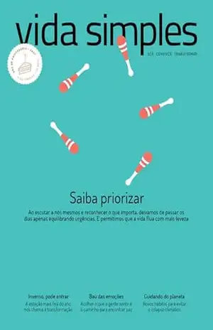 Vida Simples Ed. 244 – Saiba Priorizar – VS EDITORA E CONTEUDO Vida Simples Ed. 244 – Saiba Priorizar – VS EDITORA E CONTEUDO