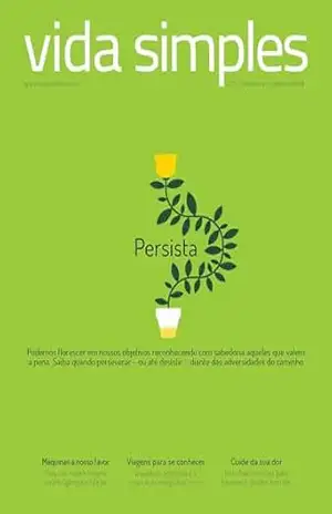 Capa do livro Vida Simples – Ed. 261 – Persista (VS EDITORA E CONTEUDO) - VS EDITORA E CONTEUDO