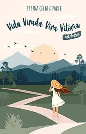 Capa do livro Vida Virada Vira Vitória em Versos - Regina Célia Duarte