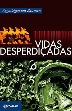 Capa do livro Vidas desperdiçadas - Zygmunt Bauman