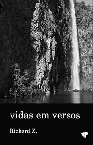 Vidas em versos – Richard  Zajaczkowski