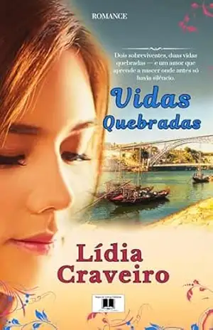 Vidas Quebradas – Lidia Craveiro