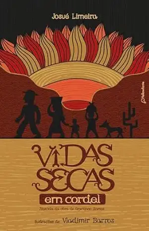 Vidas secas em cordel (Adaptação da obra de Graciliano Ramos) – Josué Limeira