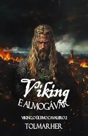 Viking e Almogávar (Viking, O Último Cavaleiro Livro 2) – TOLMARHER