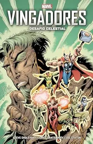 Vingadores: Desafio Celestial – Steve Englehart Vingadores: Desafio Celestial – Steve Englehart