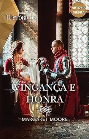 Vingança e honra (Históricos Livro 179) – Margaret Moore
