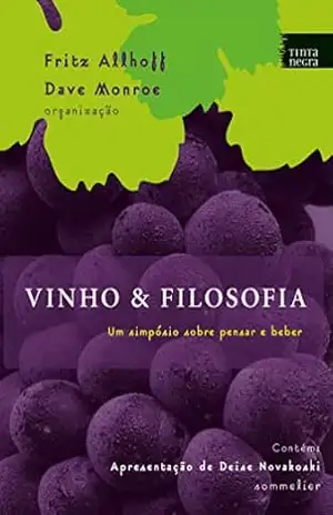 Capa do livro Vinho e filosofia - Fritz Allhoff