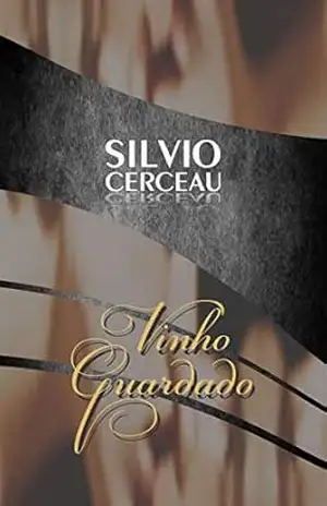 Vinho Guardado – Silvio Cerceau