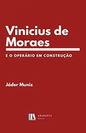 Vinicius de Moraes e O operário em construção – Jáder Muniz