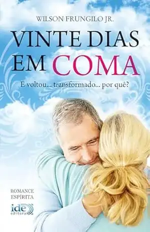 Vinte Dias em Coma – Wilson Frungilo Júnior