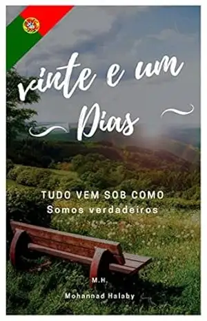 Vinte e um dias: Tudo vem sob como somos verdadeiros – Mohannad Halaby Vinte e um dias: Tudo vem sob como somos verdadeiros – Mohannad Halaby