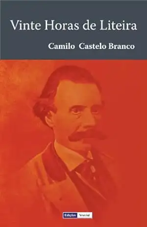 Vinte Horas de Liteira – Camilo Castelo Branco