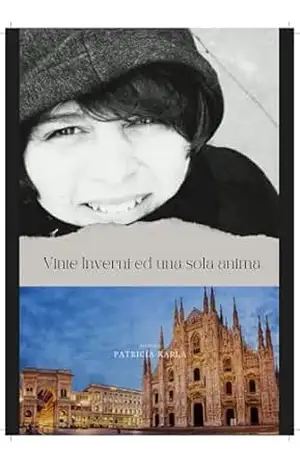 Capa do livro vinte inverni ed una sola anima: Racconto - Patricia Karla  Nunes da Silva
