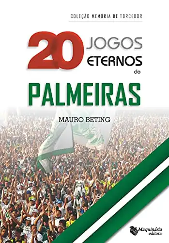 Baixar Vinte Jogos Eternos do Palmeiras pdf, epub, mobi, eBook
