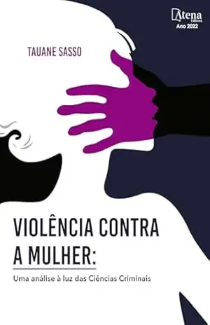 Capa do livro Violência contra a mulher: uma análise à luz das ciências criminais - Tauane Sasso