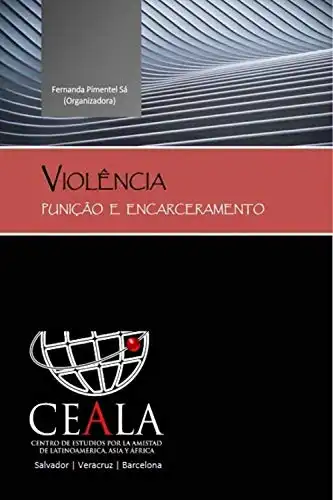 Baixar VIOLÊNCIA, PUNIÇÃO E ENCARCERAMENTO pdf, epub, mobi, eBook