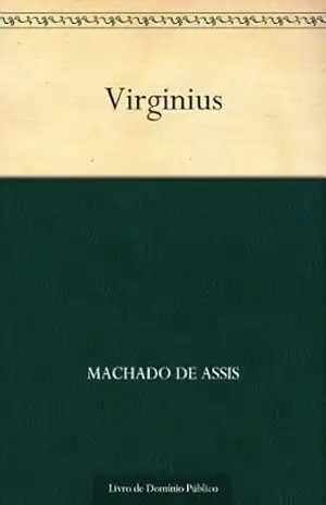 Virginius – Machado de Assis Virginius – Machado de Assis