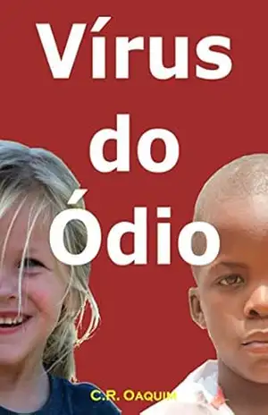 Vírus do ódio – CR Oaquim