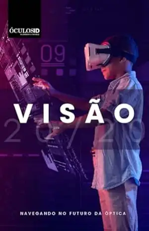 Visão 20/20: Navegando no futuro da óptica – Felipe Freitas de Souza