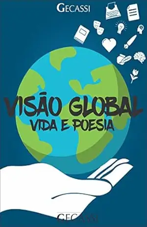Visão Global: Vida e Poesia – Genival Caetano da Silva