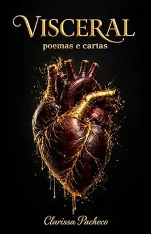 VISCERAL: poemas e cartas - Clarissa Pacheco VISCERAL: poemas e cartas - Clarissa Pacheco