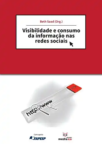 Baixar Visibilidade e consumo da informação nas redes sociais pdf, epub, mobi, eBook