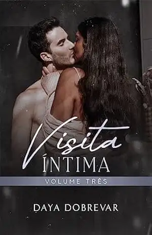 Visita Íntima: Volume 3 – Daya  Dobrevar