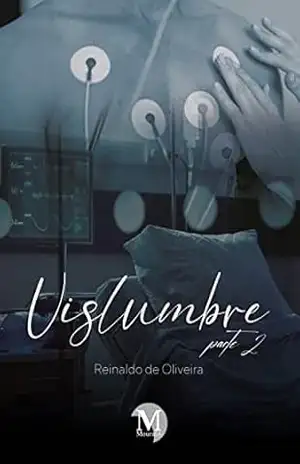 Capa do livro VISLUMBRE: PARTE 2 - Reinaldo de Oliveira
