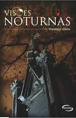 Capa do livro Visões Noturnas - Maurício Caldeira